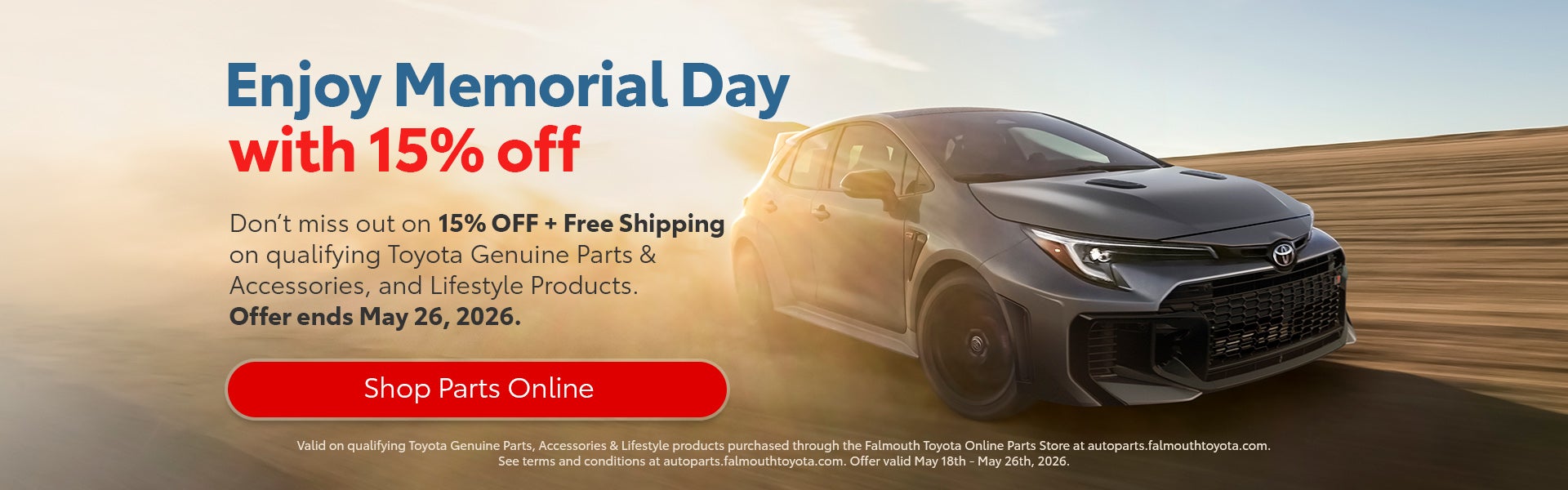 15% Sitewide on Toyota Parts, Accessories at Falmouth Toyota